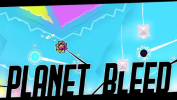 Geometry Dash Planet Bleed